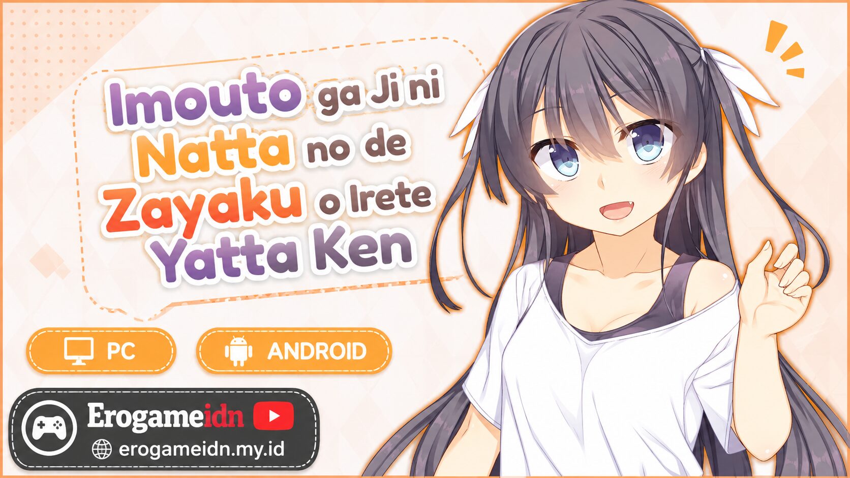 Imouto ga Ji ni Natta no de Zayaku o Irete Yatta Ken Bahasa Indonesia 1 Imouto ga Ji ni Natta no de Zayaku o Irete Yatta Ken Bahasa Indonesia